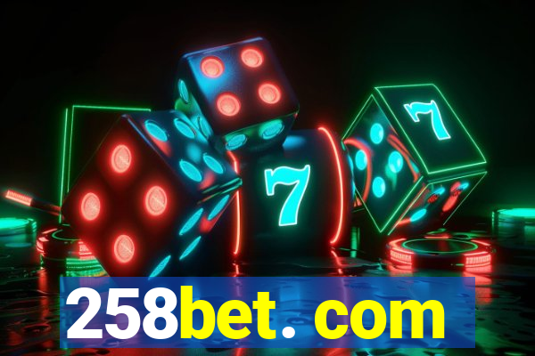 258bet. com